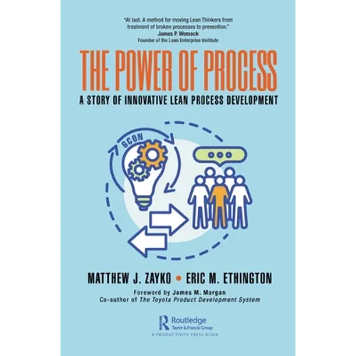 The Power of Process: A Story of Innovative Lean Process Development
