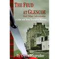 The Feud at Glencoe and Other Adventures: A John and Mary Braemhor Mystery