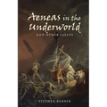 Aeneas in the Underworld and Other Essays