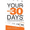 Your Next Thirty Days: Finding a life of hope, faith, and love in a world of apathy, doubt, and fear