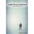 Cold Remembered and other poems