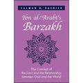 Ibn al-ʿArabī's Barzakh: The Concept of the Limit and the Relationship between God and the World