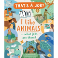I Like Animals... What Jobs Are There?