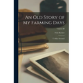 An Old Story of My Farming Days: Ut Mine Stromtid; Volume III