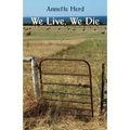 We Live, We Die