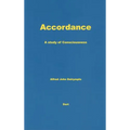 Accordance: A Study of Consciousness