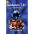How To Develop Boys To Men: For The Prevention of The Narcissistic Personality Disorder