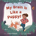 My Brain Is Like a Puppy!