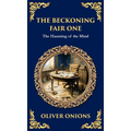 The Beckoning Fair One: A Psychological Ghost Story - Madness, Obsession, and the Supernatural (Deluxe Hardbound Edition)