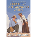 Murder at Cottonwood Creek