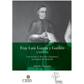 Fray Luis García y Guillén (1763-1834): Una mirada al alto clero chiapaneco en tiempos de transición