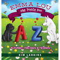 Emma Lou the Yorkie Poo: Alphabet, Feelings and Friends