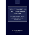 The International Law Commission 1949-1998: Volume Three: Final Draft Articles of the Material