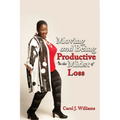 Moving and Being Productive in the Midst of Loss