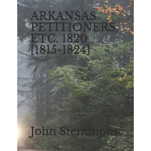 Arkansas Petitioners, Etc. 1820 [1815-1824]