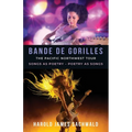 Bande De Gorilles: The Pacific Northwest Tour