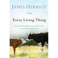 Every Living Thing: The Warm and Joyful Memoirs of the World's Most Beloved Animal Doctor