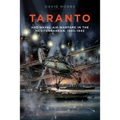 Taranto: And Naval Air Warfare in the Mediterranean, 1940-1945