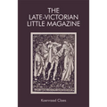 The Late-Victorian Little Magazine