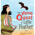 The Vision Quest of Little Feather