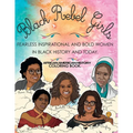 African American History Coloring Book: Black Rebel Girls - Fearless Inspirational and Bold Women in Black History and Today