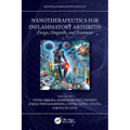 Nanotherapeutics for Inflammatory Arthritis: Design, Diagnosis, and Treatment