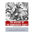The History of the Democratic Party: A Political Primer