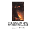 The Soul of Man Under Socialism