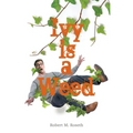 Ivy is a Weed