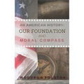 An American History: Our Foundation and Moral Compass