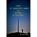From St. John to St. James and to the End of the World