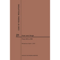 Code of Federal Regulations Title 21, Food and Drugs, Parts 500-599, 2019