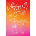 Unstoppable You: 28 Day Devotional for Teenage Girls