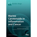 Marine Carotenoids in Inflammation and Cancer