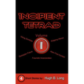 Incipient Tetrad