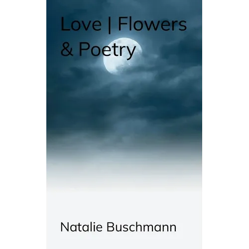 Love Flowers & Poetry