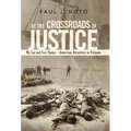 At the Crossroads of Justice: My Lai and Son Thang-American Atrocities in Vietnam