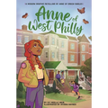 Anne of West Philly: A Modern Graphic Retelling of Anne of Green Gables