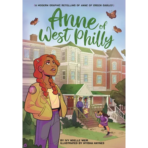 Anne of West Philly: A Modern Graphic Retelling of Anne of Green Gables