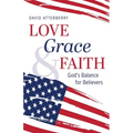 Love, Grace, & Faith: God's Balance for Believers