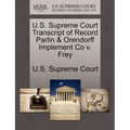 U.S. Supreme Court Transcript of Record Parlin & Orendorff Implement Co V. Frey