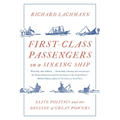 First-Class Passengers on a Sinking Ship: Elite Politics and the Decline of Great Powers