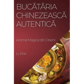 Bucătăria Chinezească Autentică: Arome Magice din Orient