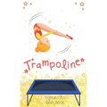 Trampoline Gymnastics Goalbook #13: Competitive Trampolining