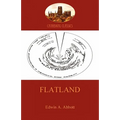 Flatland - a romance of many dimensions (Aziloth Books)