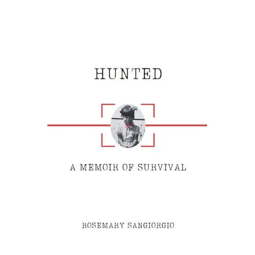 Hunted: A Memoir of Survival