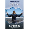 Survival to Self-Care - How to say NO to generational bad habits and YES to the real you