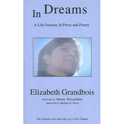 In Dreams: A Life Journey in Prose and Poetry