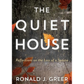 The Quiet House: Reflections on the Loss of a Spouse