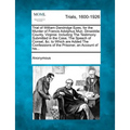 Trial of William Dandridge Epes, for the Murder of Francis Adolphus Muir, Dinwiddie County, Virginia: Including the Testimony Submitted in the Case, t